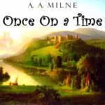 Children's lit. Detail from cover of Once On A time by A.A. Milne